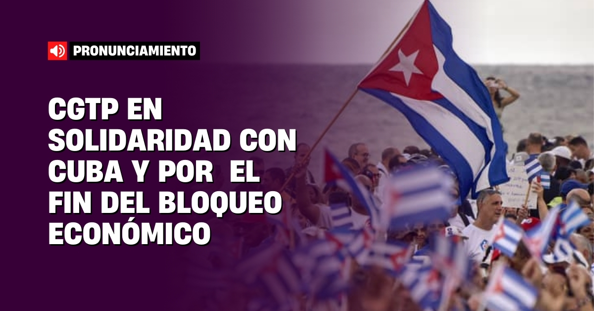 Solidaridad con Cuba: Fin del bloqueo imperialista